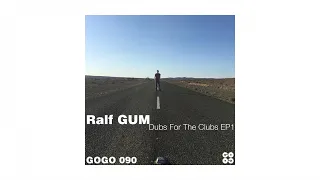 ralf gum dubs for the clubs ep 1 groovers dub 