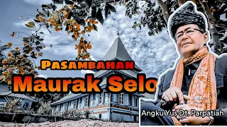 pasambahan maurak selo angku yus datuak parpatiah
