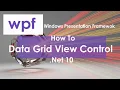 How To In WPF The Datagrid View