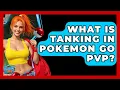 What Is Tanking In Pokemon GO PvP - The Trainers Guide