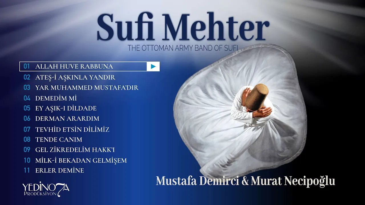 Mustafa Demirci & Murat Necipoğlu - Sufi Mehter - Allah Huve Rabbuna