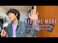 Download Lagu Kiss Me More (Doja Cat ft. SZA) - FULL PRODUCTION COVER but recorded with a phone