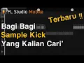 Download Lagu Bagi Bagi Sample Kick Yang Kalian Cari\