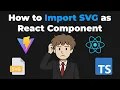 How to Import SVGs as React Components Using Vite TypeScript