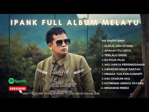 Download MP3 Ipank Full Album - Lagu Melayu \u0026 Minang Terbaru Viral 2022 (TANPA IKLAN)