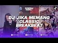 Lagu DJ JIKA MEMANG MASIH, DJ JIKA ARI LASSO FT. MELLY GOESLAW CLASSIC BREAKBEAT REMIX BY FIKRYBREAKSYNTH