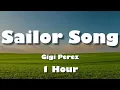 Download Lagu Gigi Perez - Sailor Song (Lyrics) 1Hour