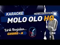 Download Lagu KARAOKE - MOLO OLO HO - NADA STANDARD PRIA - CHORD A