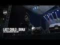 Download Lagu DUKA X SERANA - LAST CHILD (LIVE PERFORMANCE)