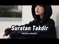 Download Lagu Suratan Takdir -- Lagu Sedih Cinta Tak Bisa Bersatu - Ecan Music