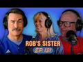 Rob s Sister Julie Nicknamed Him Little Cusser Riggle s Picks Ep 131