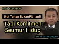 RENUNGAN - KOMITMEN SEUMUR HIDUP -PDT. DR. ERASTUS SABDONO,TRUTH ID, GSKI REHOBOT,SUARA KEBENARAN