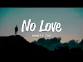 Download Lagu Eminem - No Love (Lyrics) ft. Lil Wayne