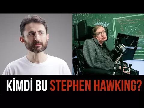 Kimdi bu Stephen Hawking? YouTube video detay ve istatistikleri