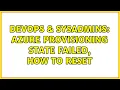 DevOps SysAdmins Azure provisioning state failed how to reset
