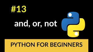 Python Beginner Tutorial - and or not