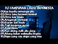 Download Lagu DJ CAMPURAN LAGU INDONESIA | DJ INDONESIA CAMPURAN