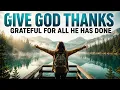 You Need To ALWAYS Thank God Before He Works It Out Christian Motivational