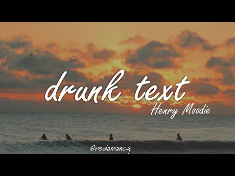 Download MP3 Henry Moodie - drunk text (Lyrics)