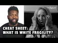 Cheat Sheet What Is White Fragility Baratunde Thurston