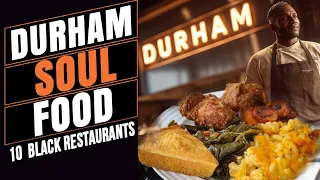Durham NC - Top 10 Soul Food Black Owned Restaurants