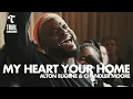 Download Lagu My Heart Your Home (feat. Alton Eugene \u0026 Chandler Moore) | Maverick City Music | TRIBL