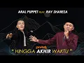 Download Lagu RAY SHAREZA Feat. ARAL PUPPET - HINGGA AKHIR WAKTU ( NINEBALL ) #RAYSHAREZA #ARALPUPPET #KABOBSTV