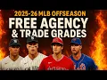 2025-26 MLB Free Agency Trade Grades Full Offseason Breakdown
