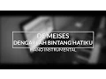Download Lagu De Meises - Dengarlah Bintang Hatiku (Piano Instrumental Cover)