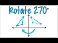 How to Rotate a Shape 270 Degrees Clockwise About the Origin