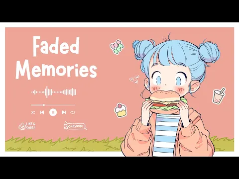 📻🎶 Faded Memories - Nostalgic Old-School LOFI | ダスティーでチルなローファイ ✨