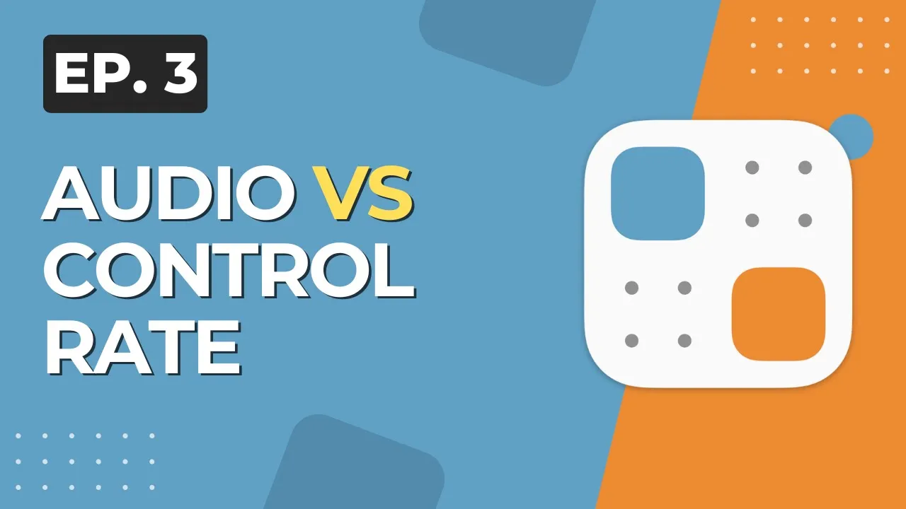 Audio Rate vs Control Rate | Plugdata Course for Beginners Ep. 3