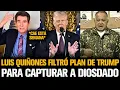 Lagu LUIS QUIÑONES FILTRÓ PLAN DE TRUMP PARA CAPTURAR A DIOSDADO