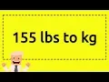 155 lbs to kg