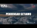 Lagu HAL I Pendengar Setiamu I Lirik Lagu