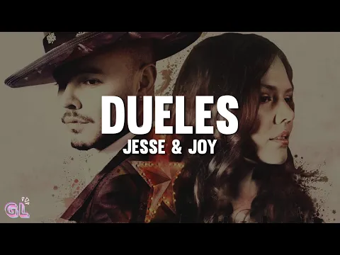 Video Thumbnail: Jesse & Joy - Dueles (Letra)