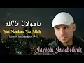 ya maulana ya allah(ya robbi ya nabi nidik) lirik arab latin --fadi tolbi