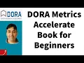 DORA Metrics Accelerate Book for Beginners