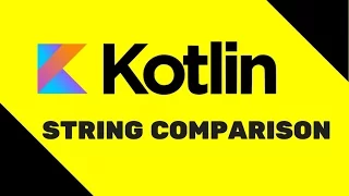 Kotlin Tutorial String Comparison