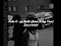 Polo G - 95 Bulls (feat. King Von) [SLOWED]