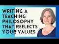 Writing a Teaching Philosophy That Reflects Your Values