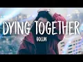 GOLDN - Dying Together