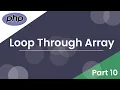 Learn PHP Loop Through Array Php Somali Tutorials Part 10