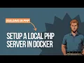 I built a PHP Server in Docker