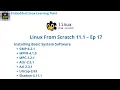 Installing Basic System Software - Part 3 Linux From Scratch 11 1