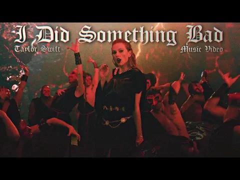 Download MP3 Taylor Swift - I Did Something Bad (Music Video)