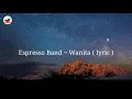 Download Lagu WANITA _ ESPRESSO BAND ( LAGU TERBARU ) FULL LYRICS