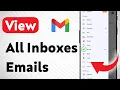 How to View all Inboxes Email on Gmail App Updated