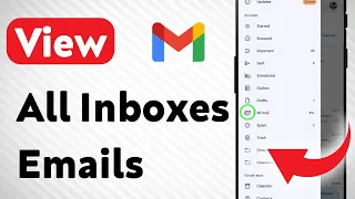 How to View all Inboxes Email on Gmail App Updated