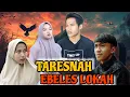 Lagu TARESNAH EBELES LOKAH ( kisah nyata : episode 1 )